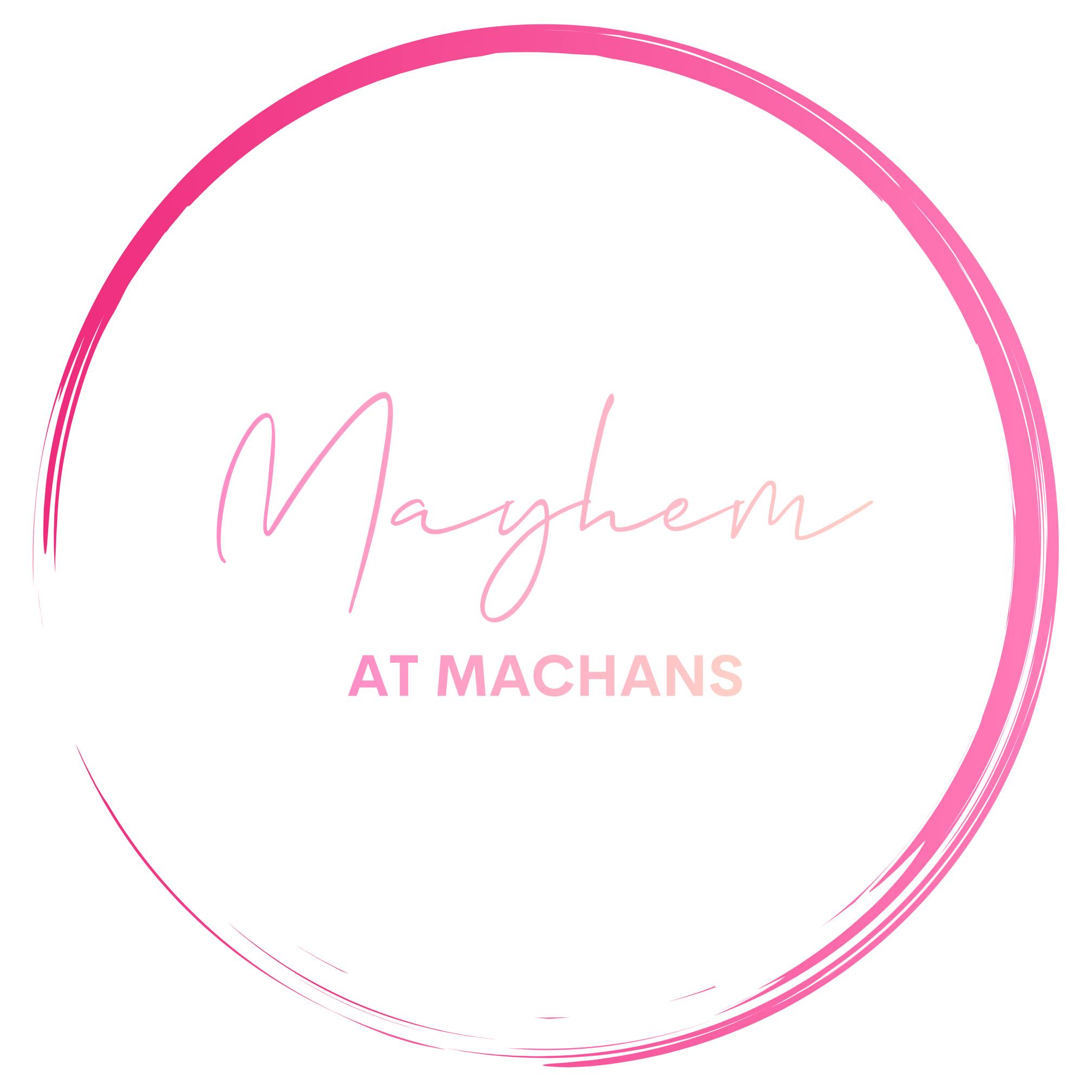 Mayhem at Machans