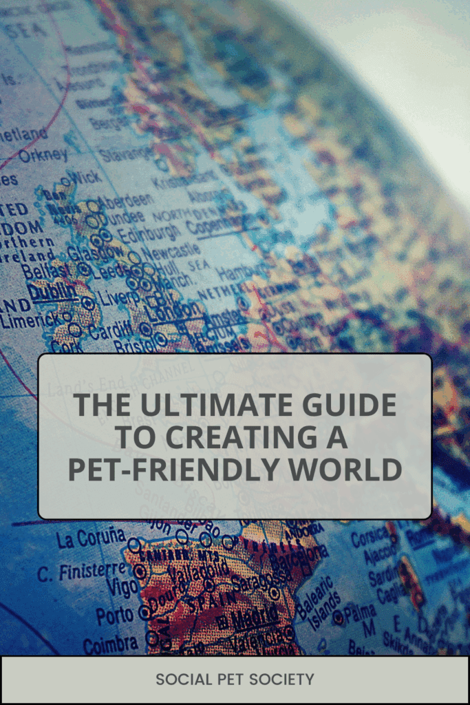 Illustration of a world map with text overlay reading “The Ultimate Guide to Creating a Pet-Friendly World,” representing global pet-friendly living.